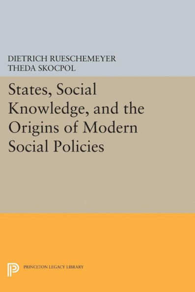 States, Social Knowledge, and the Origins of Modern Policies