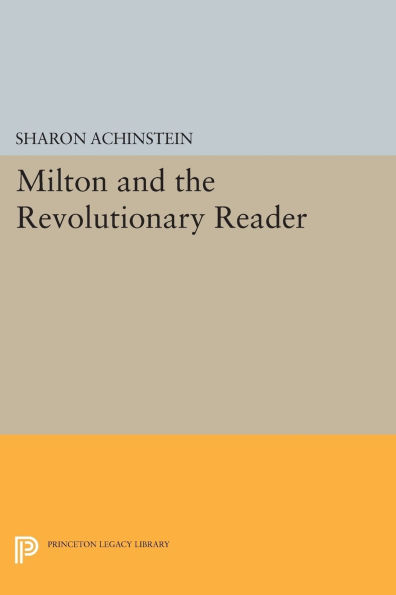 Milton and the Revolutionary Reader