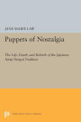 Puppets of Nostalgia: The Life, Death, and Rebirth of the Japanese Awaji Ningyo Tradition