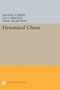 Title: Dynamical Chaos, Author: Michael V. Berry