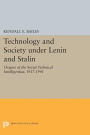 Technology and Society under Lenin and Stalin: Origins of the Soviet Technical Intelligentsia, 1917-1941