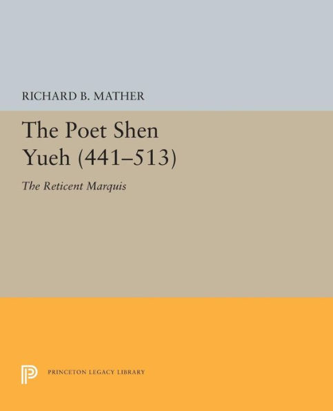 The Poet Shen Yueh (441-513): The Reticent Marquis