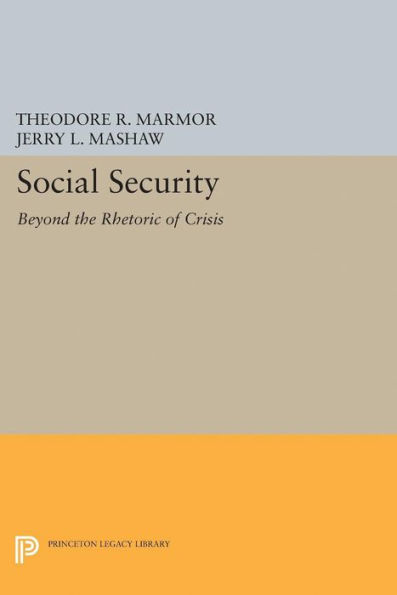 Social Security: Beyond the Rhetoric of Crisis