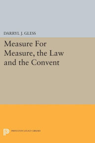 Title: Measure For Measure, the Law and the Convent, Author: Darryl J. Gless