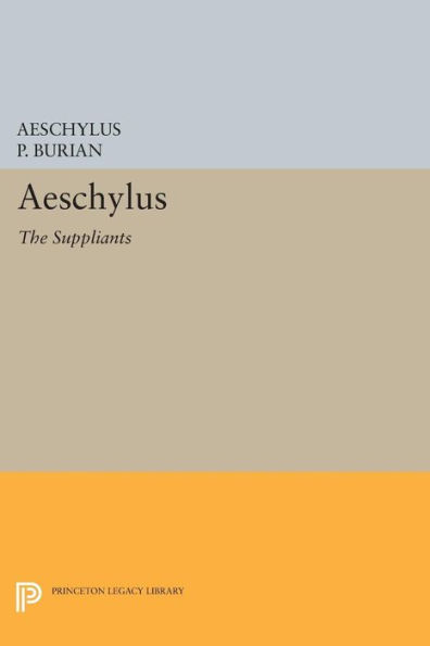 Aeschylus: The Suppliants