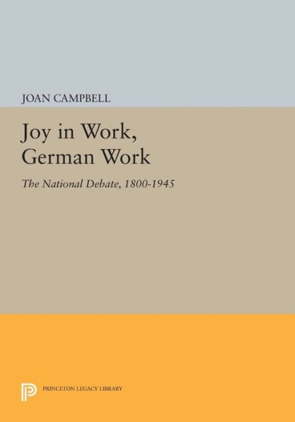 Joy Work, German Work: The National Debate, 1800-1945