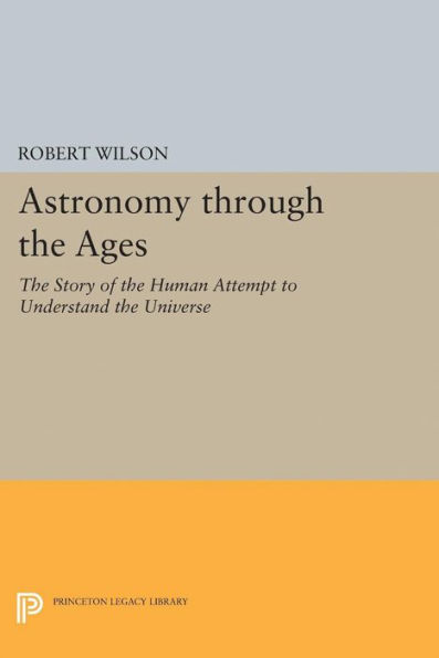 Astronomy through the Ages: Story of Human Attempt to Understand Universe