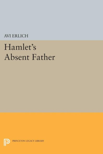 Hamlet's Absent Father