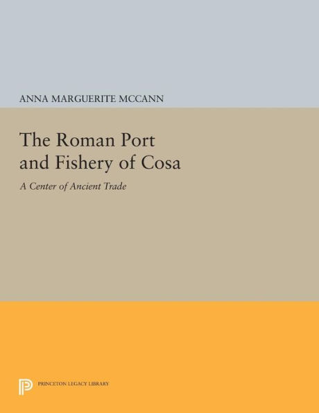 The Roman Port and Fishery of Cosa: A Center Ancient Trade