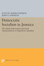 Democratic Socialism in Jamaica: The Political Movement and Social Transformation in Dependent Capitalism