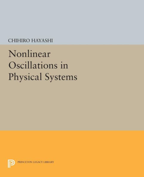 Nonlinear Oscillations Physical Systems