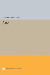 Title: And, Author: Debora Greger