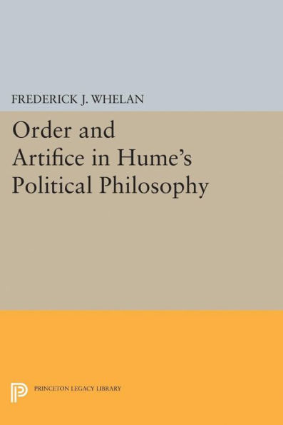 Order and Artifice in Hume's Political Philosophy