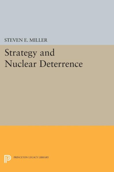 Strategy and Nuclear Deterrence by Steven E. Miller Paperback