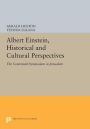 Albert Einstein, Historical and Cultural Perspectives: The Centennial Symposium in Jerusalem