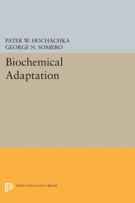 Title: Biochemical Adaptation, Author: Peter W. Hochachka