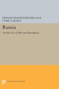 Title: Russia: On the Eve of War and Revolution, Author: Donald Mackenzie Wallace