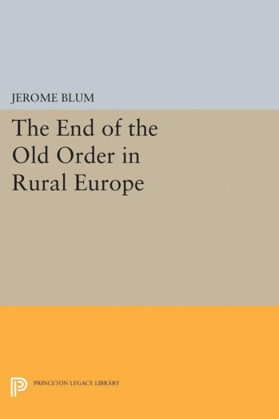 the End of Old Order Rural Europe