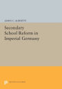 Secondary School Reform in Imperial Germany