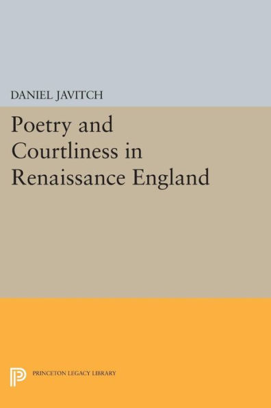 Poetry and Courtliness Renaissance England