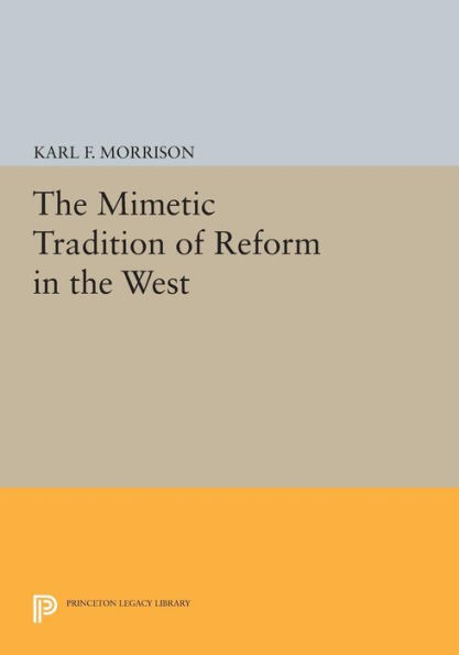 the Mimetic Tradition of Reform West