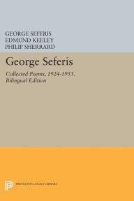 Title: George Seferis: Collected Poems, 1924-1955. Bilingual Edition - Bilingual Edition, Author: George Seferis