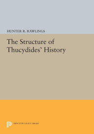 Title: The Structure of Thucydides' History, Author: Hunter R. Rawlings III