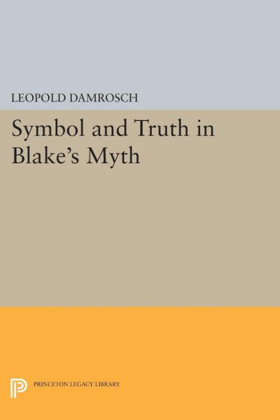 Symbol and Truth Blake's Myth