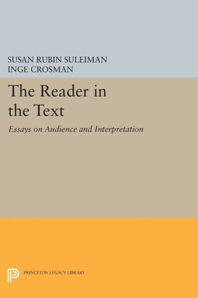 the Reader Text: Essays on Audience and Interpretation
