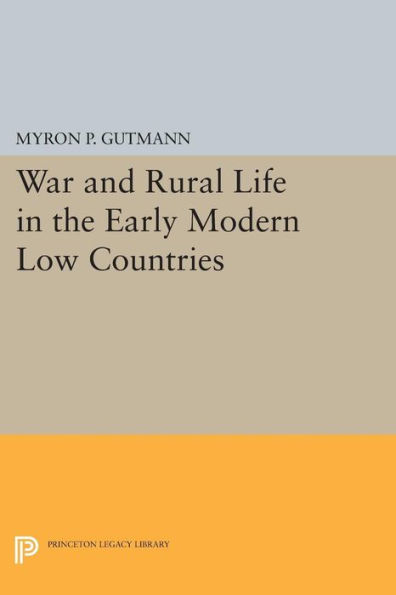 War and Rural Life the Early Modern Low Countries