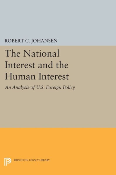 the National Interest and Human Interest: An Analysis of U.S. Foreign Policy