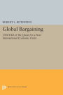 Global Bargaining: UNCTAD and the Quest for a New International Economic Order