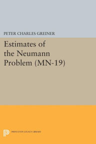 Title: Estimates of the Neumann Problem, Author: Peter Charles Greiner