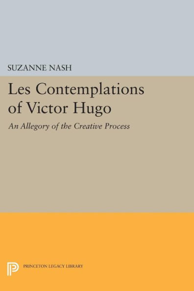 LES CONTEMPLATIONS of Victor Hugo: An Allegory of the Creative Process