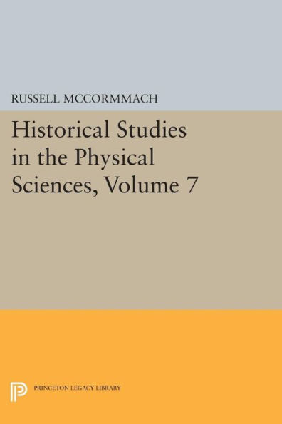 Historical Studies the Physical Sciences, Volume 7