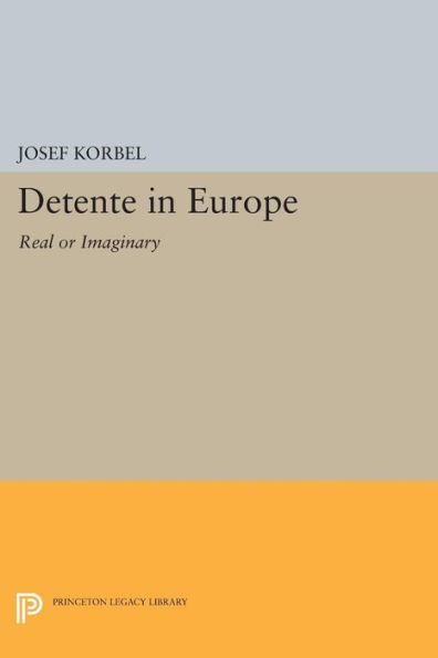 Detente Europe: Real or Imaginary?