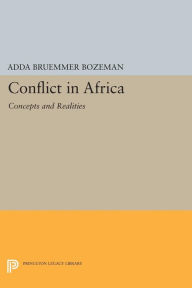 Title: Conflict in Africa: Concepts and Realities, Author: Adda Bruemmer Bozeman
