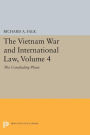 The Vietnam War and International Law, Volume 4: The Concluding Phase