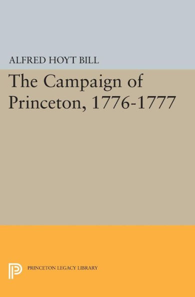 The Campaign of Princeton, 1776-1777