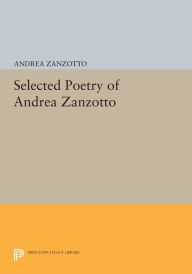 Title: Selected Poetry of Andrea Zanzotto, Author: Andrea Zanzotto