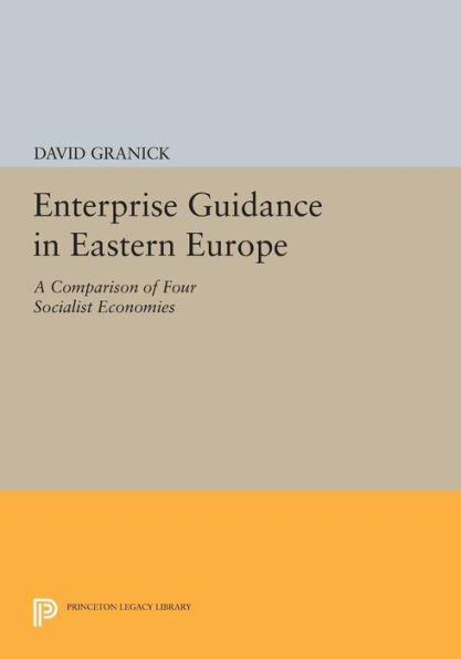 Enterprise Guidance Eastern Europe: A Comparison of Four Socialist Economies