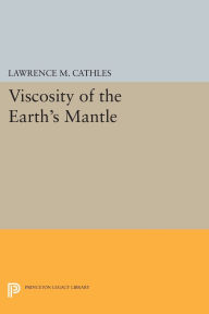 Title: Viscosity of the Earth's Mantle, Author: Lawrence M. Cathles