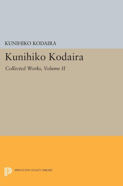 Kunihiko Kodaira, Volume II: Collected Works