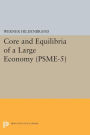 Core and Equilibria of a Large Economy. (PSME-5)