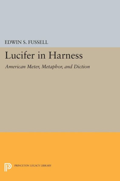 Lucifer Harness: American Meter, Metaphor, and Diction