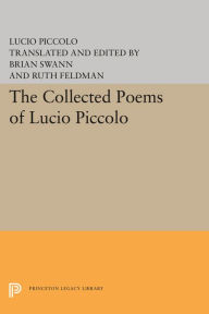 Title: The Collected Poems of Lucio Piccolo, Author: Lucio Piccolo