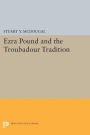 Ezra Pound and the Troubadour Tradition