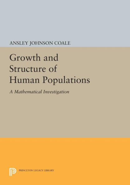 Growth and Structure of Human Populations: A Mathematical Investigation