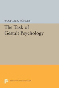 Title: The Task of Gestalt Psychology, Author: Wolfgang Kohler