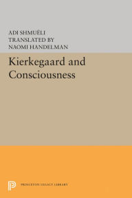 Title: Kierkegaard and Consciousness, Author: Adi Shmueli